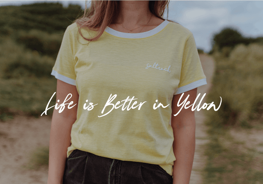 Life is Better in Yellow - Saltrock