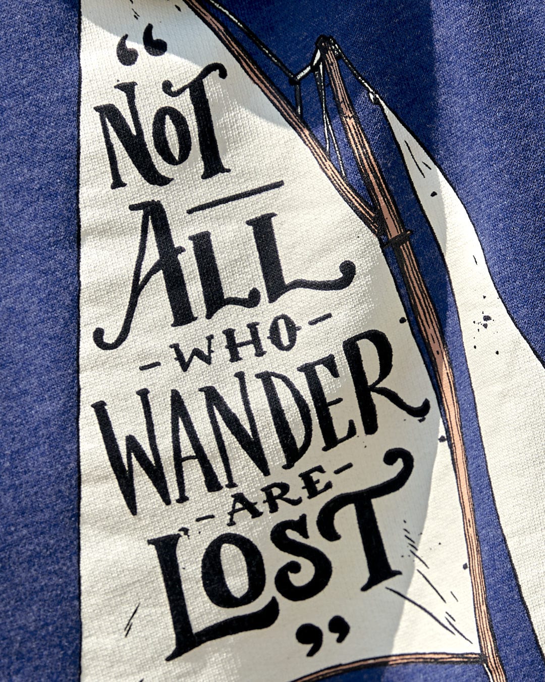 T-shirt featuring a sailboat and the phrase "Not all who wander are lost".
Product Name: Lost Ships - Mens Pop Hoodie - Blue Marl
Brand Name: Saltrock

Hoodie featuring a sailboat and the phrase "Not all who wander are lost".